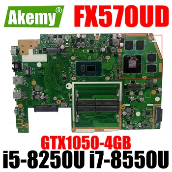 FX570UD GTX1050-4 GB i5-8250U i7-8550U дънна Платка с процесор за ASUS X570 X570U X570UD FX570U FX570UD дънна Платка дънна Платка на лаптоп